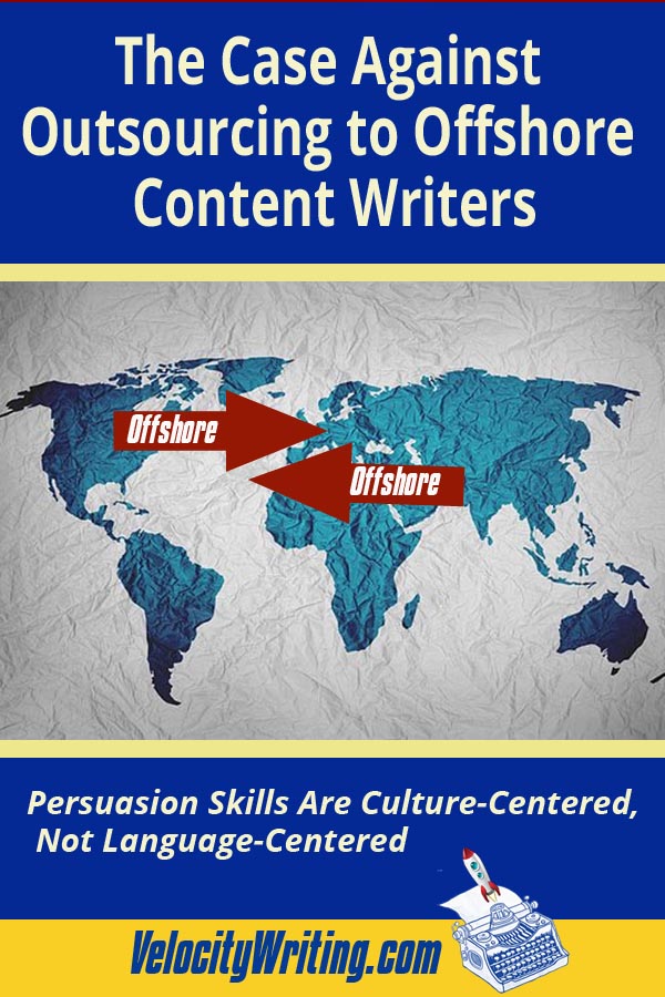 The Case Against Outsourcing to Offshore Content Writers